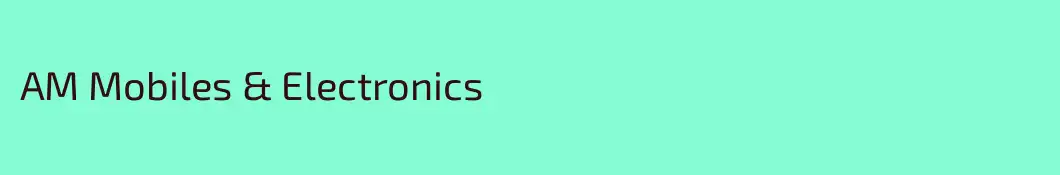 AM Mobiles & Electronics 